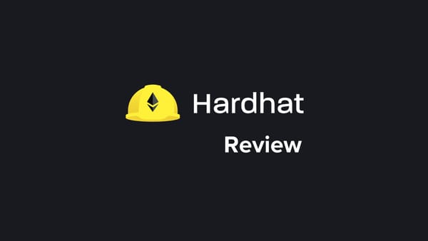 Hardhat Review: Exploring the Ethereum Development Environment