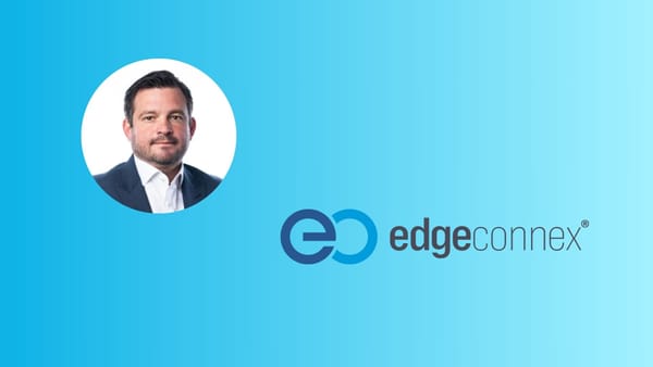 EdgeConneX Raises $1.9B For Green Digital Expansion In EMEA