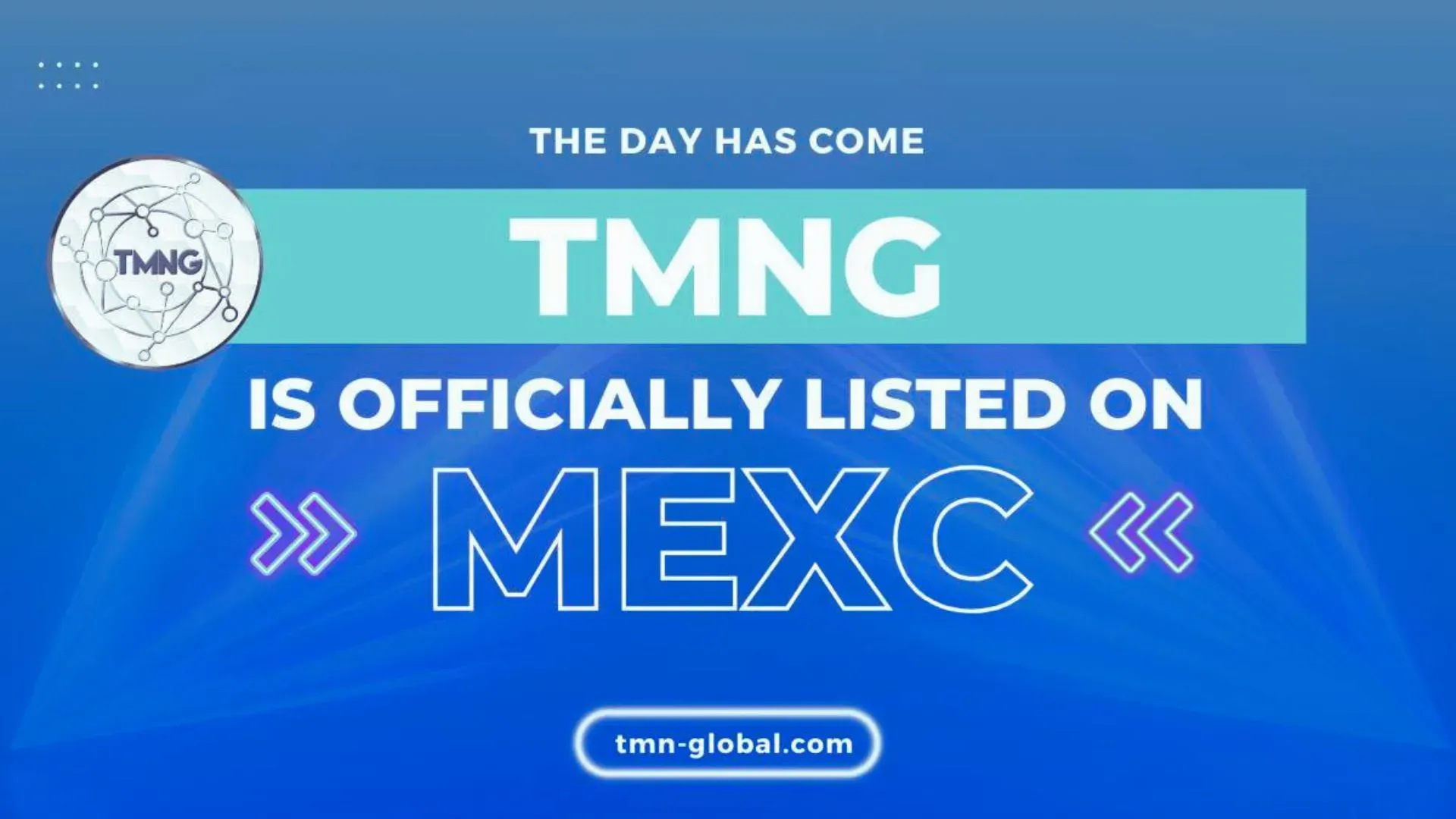 MEXC Exchange Lists TMN Global's TMNG Token