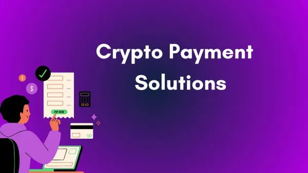 7 Best Crypto Payment Solutions For Asian E-commerce