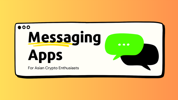 7 Trusted Messaging Apps For Asian Crypto Users