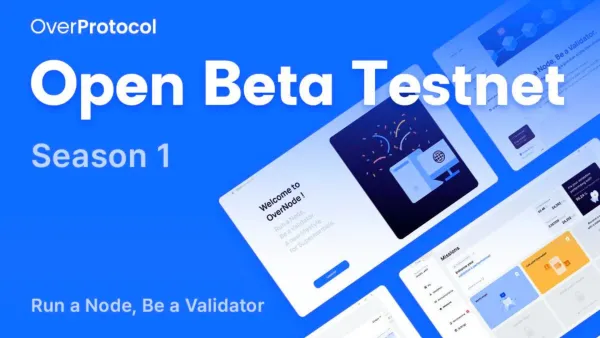 OverProtocol Set for Mainnet Launch, Opens Beta and Airdrop