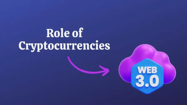Find Role Of Cryptocurrencies In Web3: Beyond Just Bitcoin
