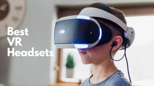 7 Best VR Headsets For Exploring The Metaverse In 2024