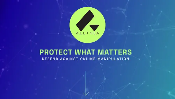 Alethea Secures $20M In Series B Funding To Combat Digital Disinformation